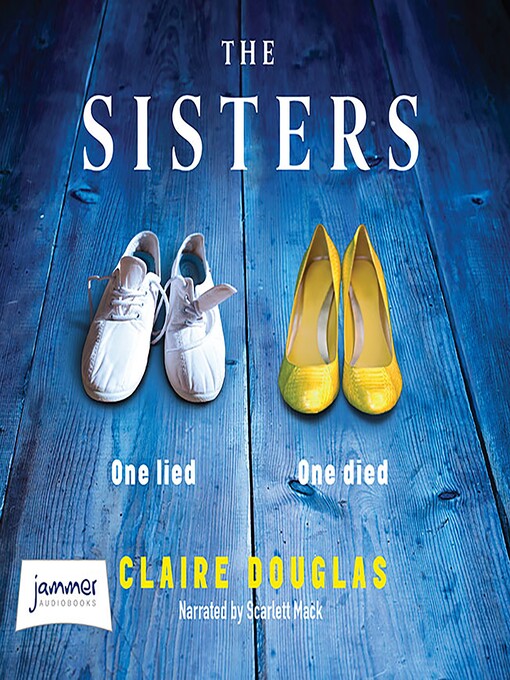 Title details for The Sisters by Claire Douglas - Available